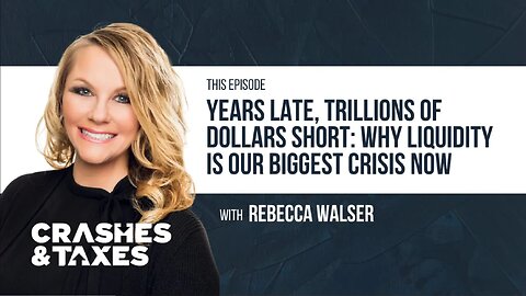 Years Late, Trillions of Dollars Short: Why Liquidity is Our Biggest Crisis NOW