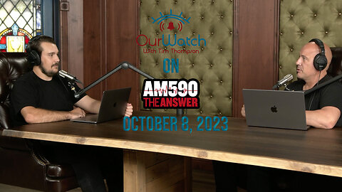 Our Watch on AM590 The Answer // October 8th, 2023