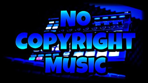 NO COPYRIGHT MUSIC | COPYRIGHT FREE MUSIC | ROYALTY FREE BACKGROUND MUSIC