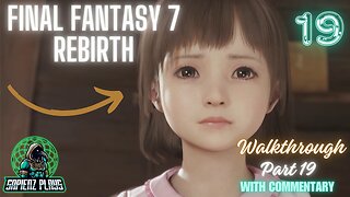 A Chilling Prediction From Marlene! SapienzPlays Final Fantasy 7 Rebirth Walkthrough Part 19