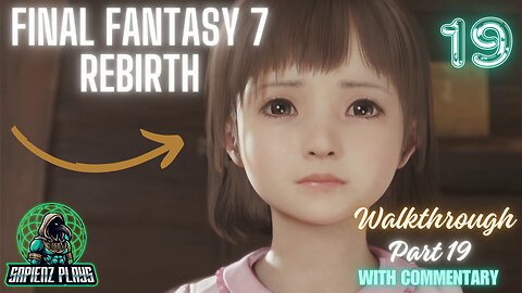 A Chilling Prediction From Marlene! SapienzPlays Final Fantasy 7 Rebirth Walkthrough Part 19