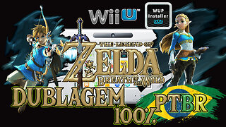 DUBLAGEM 100% "COMPLETA" ZELDA BREATH OF THE WILD - WUP INSTALLER [Wii U]