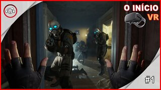 Half Life Alyx, O Início, VR #1 - Gameplay PT-BR