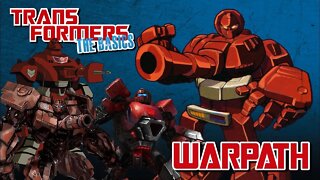 Transformers The Basics: Ep 105 - WARPATH