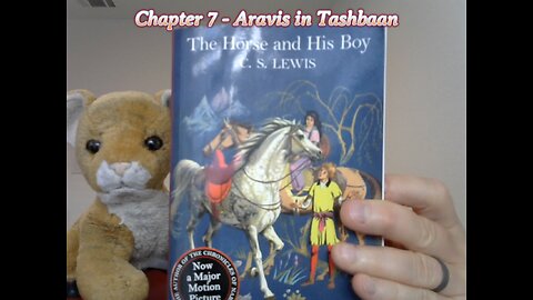 Chapter 7 - The Horse and His Boy, by CS Lewis. StoryTime with Uncle Levi