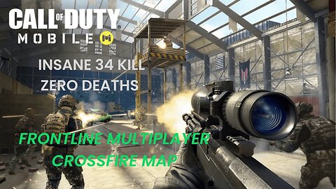 Insane 34 Kill Zero Death Gameplay in Call of Duty Mobile Crossfire Map!