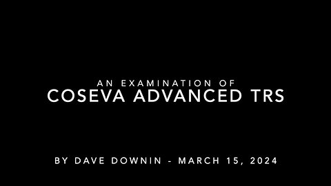An Examination of Coseva Advanced TRS - Zeolite (Mar 15, 2024)