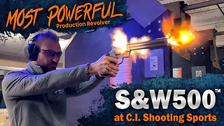 Shooting the Most Powerful Production Revolver at C.I. Shooting Sports