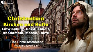 Christentum, Kirchen & Kulte... Geistlichkeit, Abendmahl, Messe & Taufe ❤️ 3. Testament Kapitel 14-1