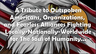 Tribute to Outspoken Americans & Worldwide Alliances (Version66)