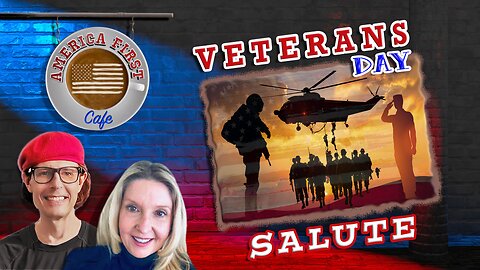 Episode 52: Veterans Day Salute - Current News of the Day