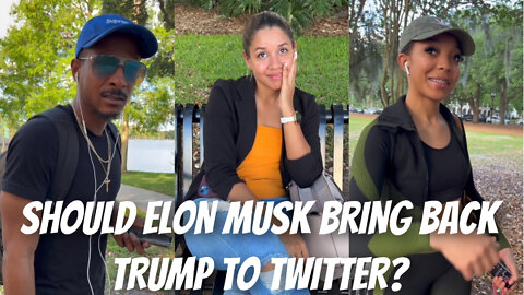 Should Elon Musk bring back Trump to Twitter? (Orlando, FL)