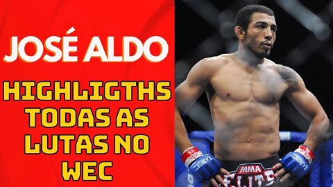 José Aldo TODAS as lutas no WEC | José Aldo´s HIGHLIGHTS - All fights in WEC