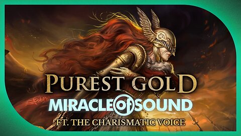 Purest Gold - Miracle Of Sound Ft. @TheCharismaticVoice (Elden Ring - Malenia)