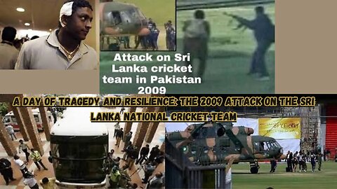 The 2009 Attack on the Sri Lanka National Cricket Team