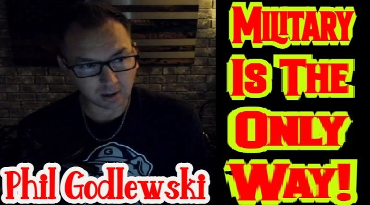 Phil Godlewski Military Is The Only Way!