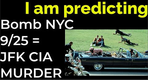 I am predicting: Dirty bomb in NYC on Sep 25 = JFK CIA MURDER