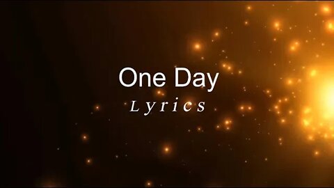 One Day Lyrics