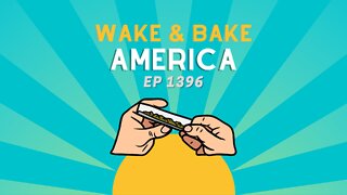 Wake and Bake America 1396