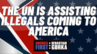 The UN is assisting Illegals coming to America. Todd Bensman with Sebastian Gorka on AMERICA First