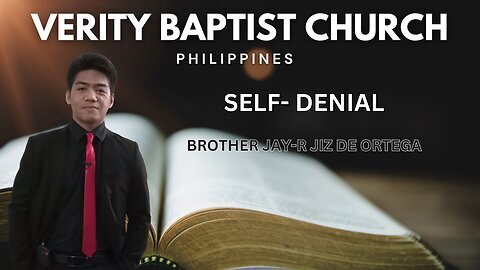 Brother | Jay-R Self Denial | Verity Baptist Philippines