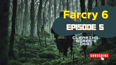Far Cry 6 Episode 5: Clearing Bembe's Debt - High-Stakes Adventure!