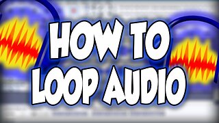 How To Loop Audio In Audacity