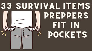 33 Survival Items Preppers Can Fit In Their Pockets