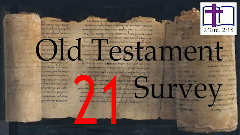 Old Testament Survey - 21: First Samuel