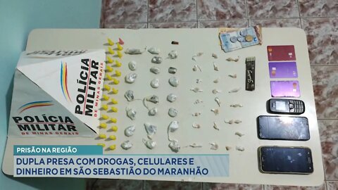 Prisão na Região: Dupla presa com drogas, celulares e dinheiro em São Sebastião do Maranhão.