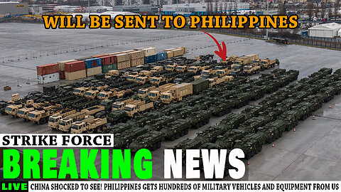 China Shocked to See! Philippines Gets Hundreds of Military Vehicles and Equipment From US