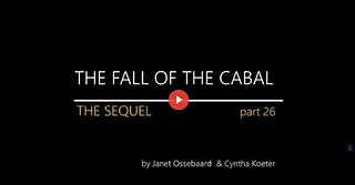 THE SEQUEL TO THE FALL OF THE CABAL - PART 26: WRAPPING UP GENOCIDE BY JANET OSSEBAARD