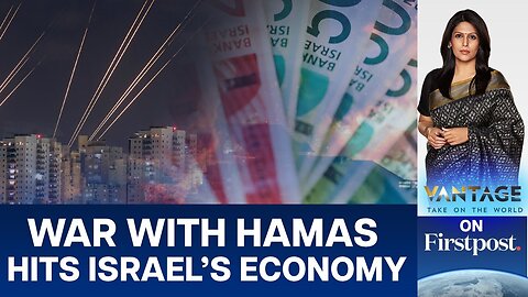 Amid War with Hamas, Israel's Resilient Economy Takes a Beating | Vantage with Palki Sharma