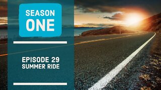 Summer Ride. Season 1 - Ep29.