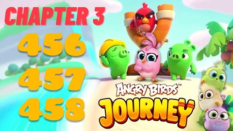 Angry Birds Journey - CHAPTER 3 - STARRY DESERT - LEVEL 456-457-458 - Gameplay Walkthrough