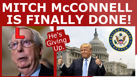 Mitch McConnell FINALLY Calls It Quits...