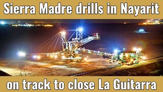 Sierra Madre drills on Nayarit projects, on track to close La Guitarra deal