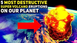 Earth's 5 Most Cataclysmic Super Volcanic Eruptions: Unraveling the Explosive Tales