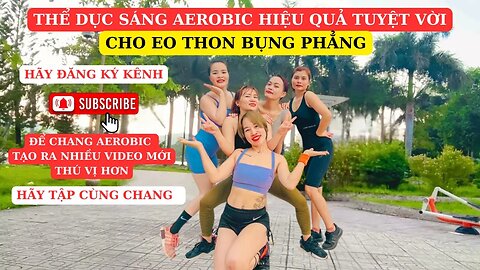 🌟 Eo Thon Bụng Phẳng Nhanh Chóng Bài Tập Aerobic Giảm Mỡ Bụng 7 Ngày | Chang Aerobic 🌟