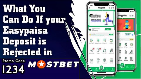 What You Can Do If your Easypaisa Deposit is Rejected in MOSTBET|YouTube