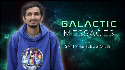 Galactic Messages with 'Sam The Illusionist'