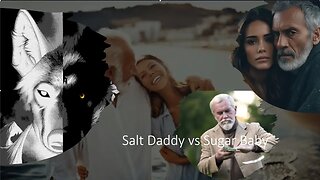 75 - Salt Daddy vs Sugar Baby