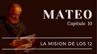 La Mision De Los 12 | Mateo 10