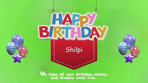 Wish you a Very Happy Birthday Shilpi