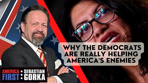 Why the Democrats are really helping America's enemies. Lee Smith with Sebastian Gorka One on One