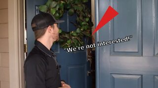 "Not Interested" REJECTION at the Door: 3 Ways to Overcome!