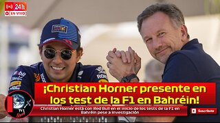 Christian Horner está con Red Bull en inicio de los tests de la F1 en Bahréin pese a investigación