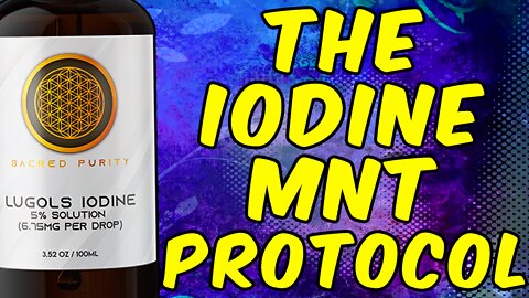 The Lugols Iodine Maintenance Protocol!
