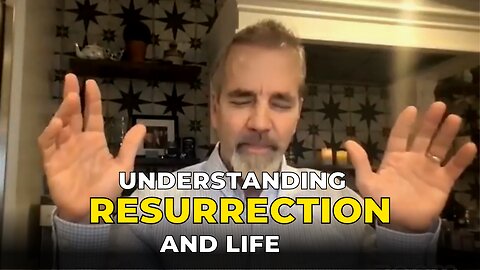 JESUS AS YOUR PATH TO ETERNAL LIFE | Understanding Resurrection and Life - Daily Prayer with Jeff