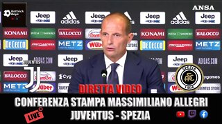 DIRETTA VIDEO CONFERENZA STAMPA ALLEGRI JUVENTUS SPEZIA